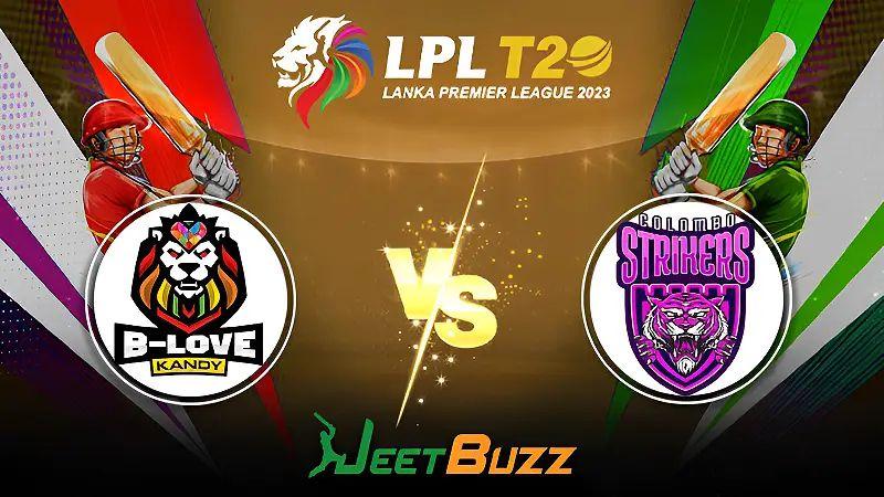 Lanka Premier League 2023 Cricket Prediction | Match 3: B-Love Kandy vs Colombo Strikers