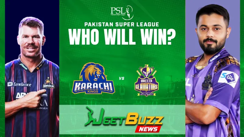 PSL 2025 | Quetta Gladiators vs Karachi Kings 15th Match Prediction | QG vs KK – who will win today’s PSL Match?
