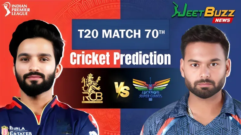 IPL 2025 | Lucknow Super Giants vs Royal Challengers Bengaluru 70th Match Prediction | LSG vs RCB – Who will win Today’s IPL Match?