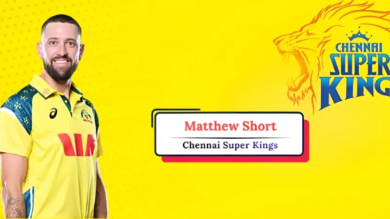 Why Is Matthew Short Being Called CSK’s "Dark Horse" Signing for IPL 2026