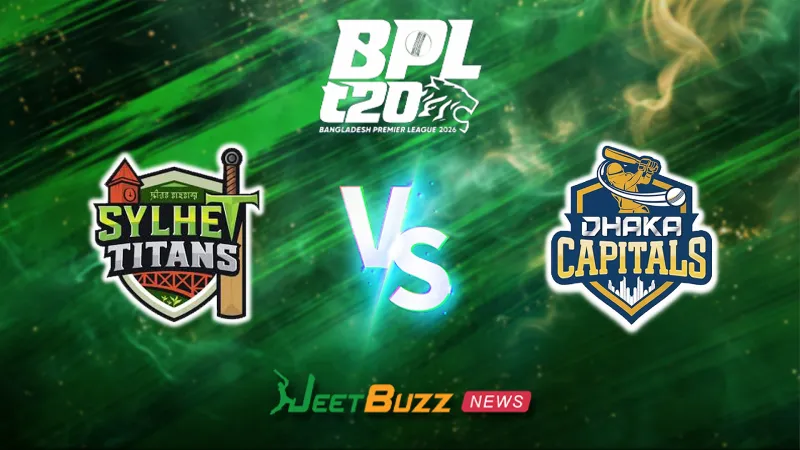 Sylhet Titans vs Dhaka Capitals | BPL 2025-26 | 18th Match | Jan 08 – Who will win today’s BPL Match Prediction between Sylhet vs Dhaka?