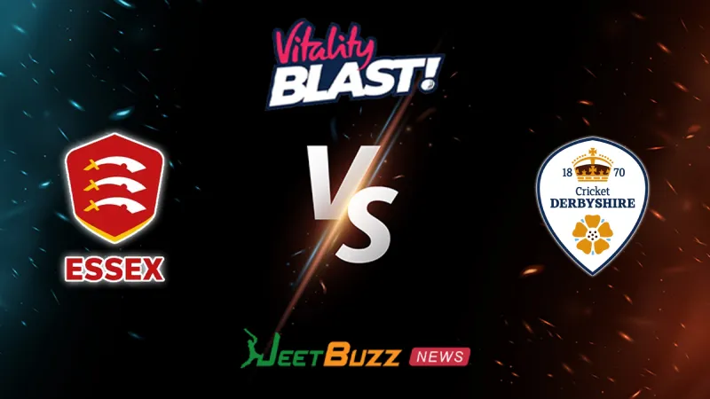 Essex vs Derbyshire Prediction | Vitality Blast 2026 | 33rd Match | May 31– Who will win today’s match between ESS vs DER? (SEO image)