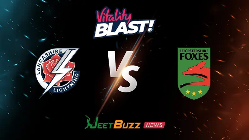 Lancashire vs Leicestershire Prediction | Vitality Blast 2026 | North Group | May 29 – Who will win today’s match between LAN vs LEI? (SEO image)