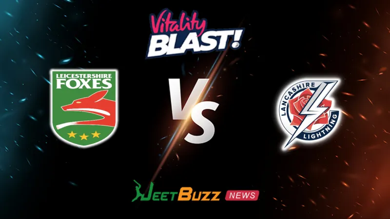 Leicestershire vs Lancashire Match Prediction | Vitality Blast 2026 | North Group | June 26 – Who will win today’s Vitality Blast Men match between LEI vs LAN? (SEO image)