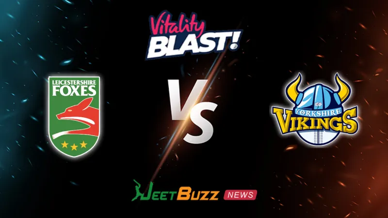 Leicestershire vs Yorkshire Prediction | Vitality Blast 2026 | North Group | June 07 – Who will win today’s match between LEI vs YOR? (SEO image)