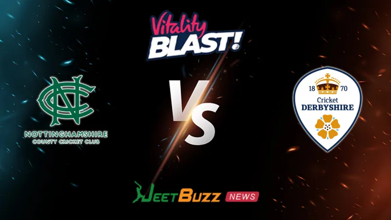 Nottinghamshire vs Derbyshire Prediction | Vitality Blast 2026 | North Group | June 07 – Who will win today’s match between NOT vs DER? (SEO image)